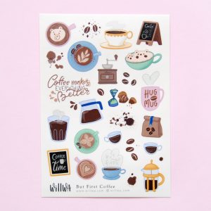But First Coffee Sticker Sheet - Design by Willwa